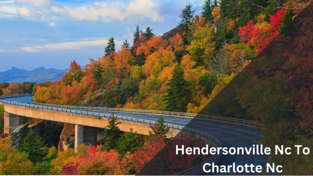Hendersonville Nc To Charlotte Nc